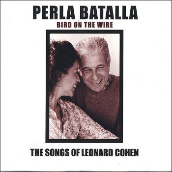 Perla Batalla Bird On the Wire