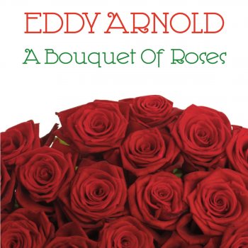 Eddy Arnold A Heartful of Love (For a Handful of Kisses)