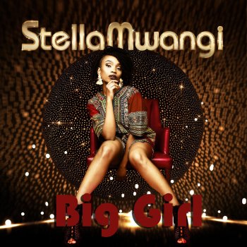 Stella Mwangi Big Girl