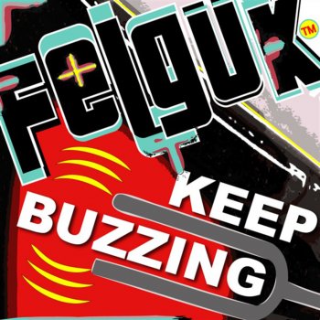 Felguk Buzz Me - Rework