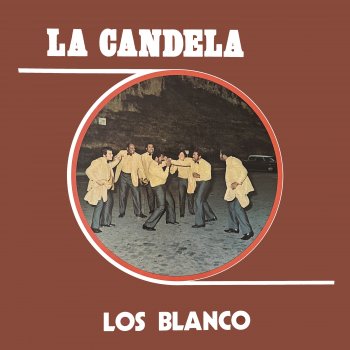 Исполнитель Los Blanco, альбом La Candela