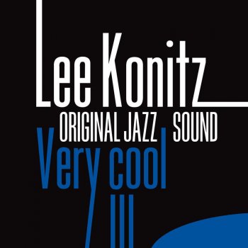 Lee Konitz Crazy Shee Calls Me