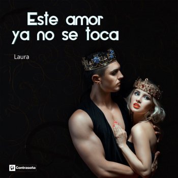 Laura Este Amor Ya No Se Toca