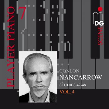 Исполнитель Conlon Nancarrow, альбом Player Piano 7, Volume 4: Studies 42-48