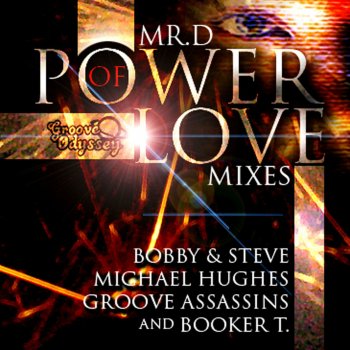 Mr. D Power of Love - Groove Assassin Vocal Remix