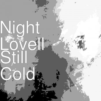 Night Lovell Still Cold