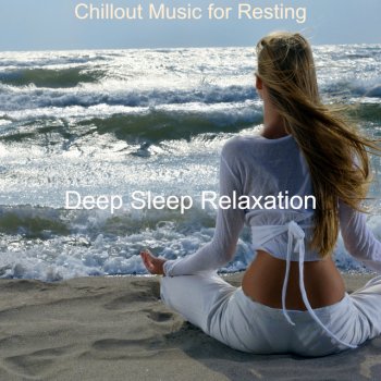 Deep Sleep Relaxation Wonderful Music for Mindfulness - New Age Music
