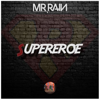 Mr.Rain Supereroe