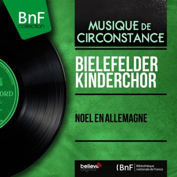 Исполнитель Bielefelder Kinderchor, альбом Noël en Allemagne (Mono version)