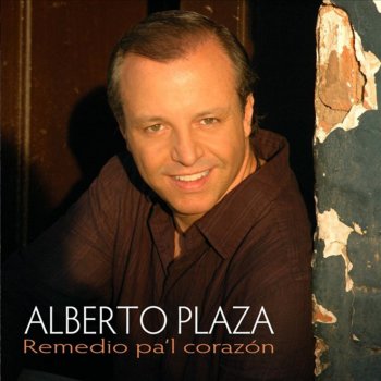 Alberto Plaza Y Si un Día Tú Regresas