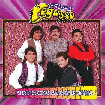Grupo Pegasso Mi Chica Ideal