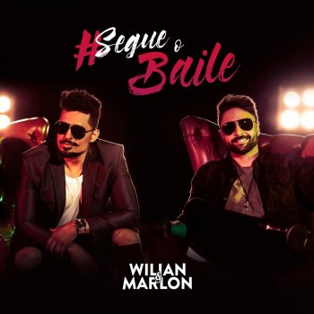 Wilian & Marlon Segue o Baile