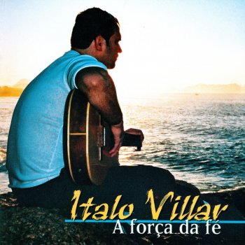 Ítalo Villar feat. Pe. André Luna Sozinho Não Vou Longe