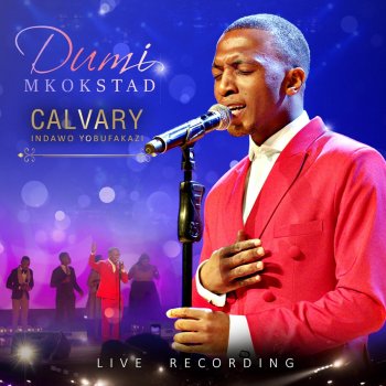 Dumi Mkokstad Ukuhlala Kuye (Live)