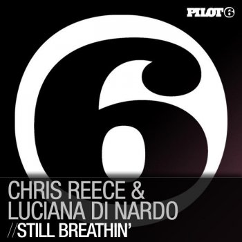 Chris Reece feat. Luciana Di Nardo Still Breathin' - Dub Mix