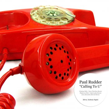 Paul Rudder Calling To U (Sam Chorlton Remix)