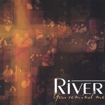 River You Remind Me