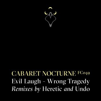 Cabaret Nocturne feat. Undo Wrong Tragedy - Undo Remix