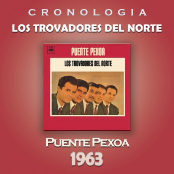 Los Trovadores Del Norte Puente Pexoa