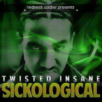 Twisted Insane Sickological