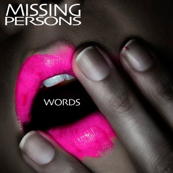 Missing Persons Words (Re-Recorded / Remastered)