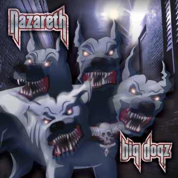 Nazareth Big Dog's Gonna Howl