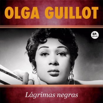 Olga Guillot Lágrimas negras - Remastered
