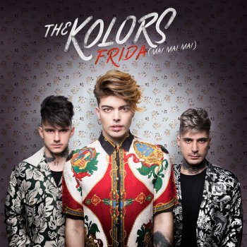 The Kolors Frida (Mai, mai, mai)