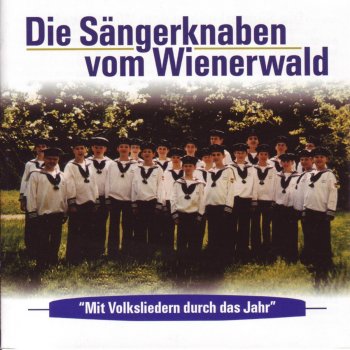 Die Sängerknaben vom Wienerwald Es wollt ein Vogel Hochzeit machen