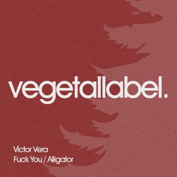 Victor Vera Alligator (Victor Del Guio Rmx)