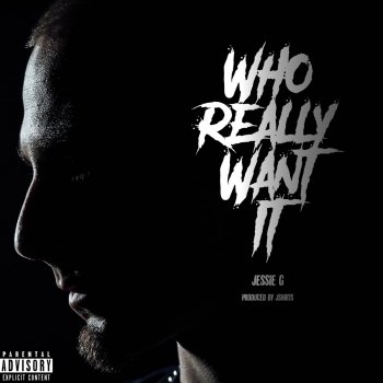 Jessie G Who Really Want It