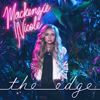 Mackenzie Nicole The Edge