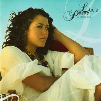 Lucía Pérez Qué Haría Contigo