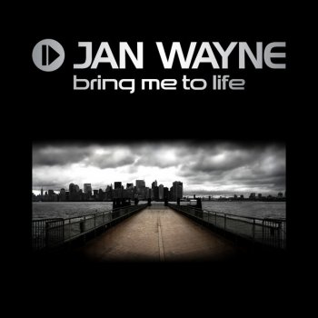 Jan Wayne feat. Godlike Music Port Bring Me To Life - Godlike Music Port Remix