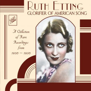 Ruth Etting Tomorrow Who Cares?