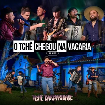 Tchê Barbaridade feat. Grupo Bailaço A Nega Descobriu - Ao Vivo