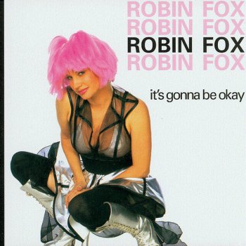 Исполнитель Robin Fox, альбом It's Gonna Be Okay