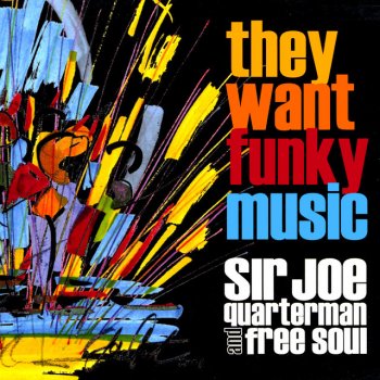 Sir Joe Quarterman & Free Soul A Love I Can Wallow In (Instrumental)