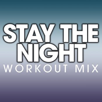 Paulette Stay the Night - Workout Remix Radio Edit