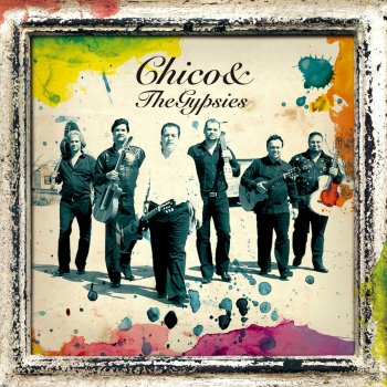 Chico & The Gypsies 愛のボラーレ - 日本語 Ver.~松崎しげる with チコ&ザ・ジプシーズ