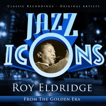 Roy Eldridge And His Orchestra Have You Met Miss Jones