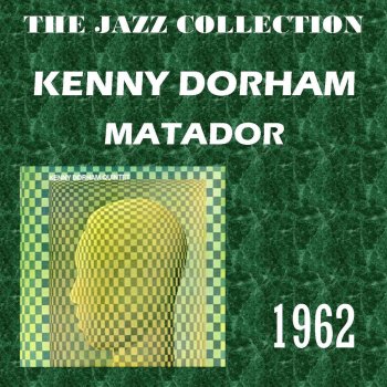 Kenny Dorham Matador