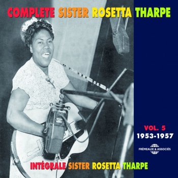 Sister Rosetta Tharpe What Have I Done