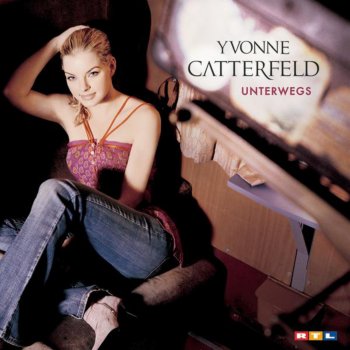 Yvonne Catterfeld Glaub an mich - Single Version