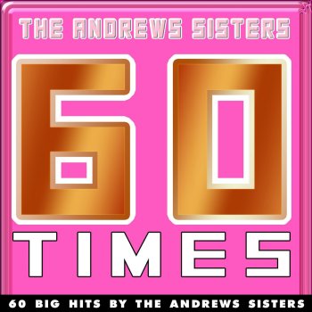 The Andrews Sisters A Penny a Kiss, A Penny a Hug (Penny Version)