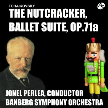 Bamberg Symphony Orchestra feat. Jonel Perlea The Nutcracker, Ballet Suite, op.71a/ 2. March