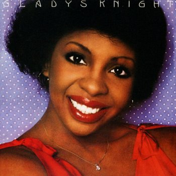 Gladys Knight If You Ever Need Somebody