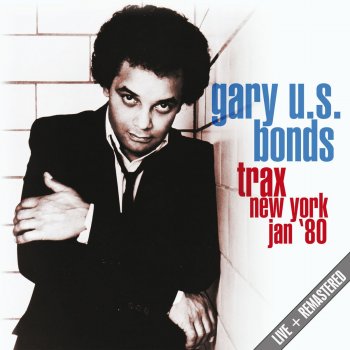 Gary U.S. Bonds Twist (Remastered) (Live)