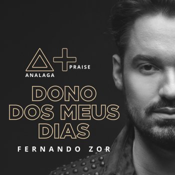 Analaga feat. Fernando Zor Dono dos Meus Dias