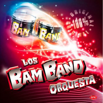 Los Bam Band Orquesta La Mejor De Todas